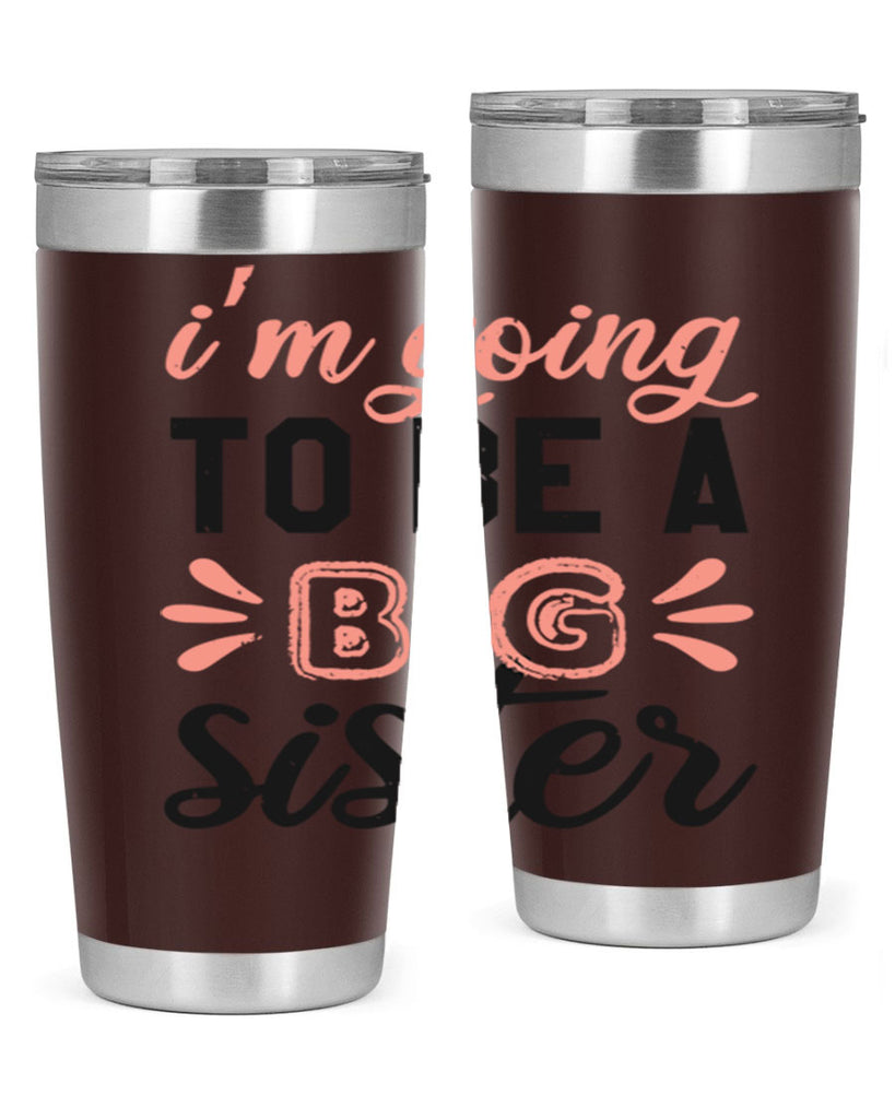 Im going to be a big sister Style 34#- baby shower- tumbler