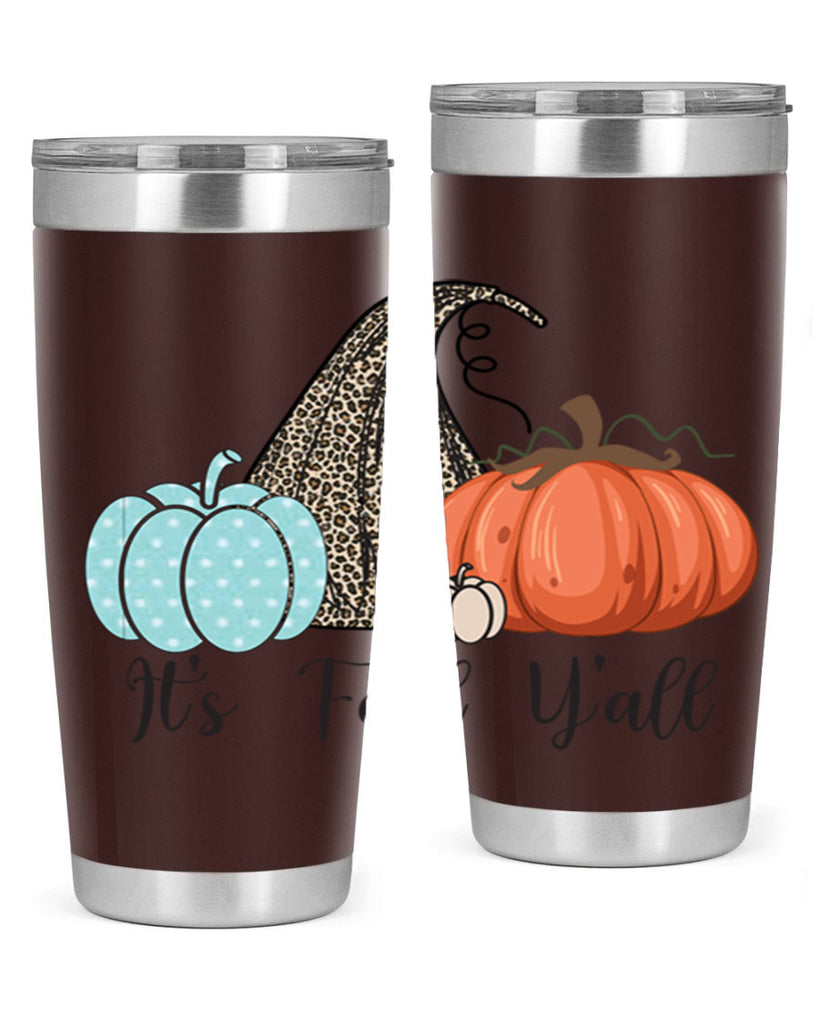 It s Fall Y all Pumpkin 363#- fall- Tumbler
