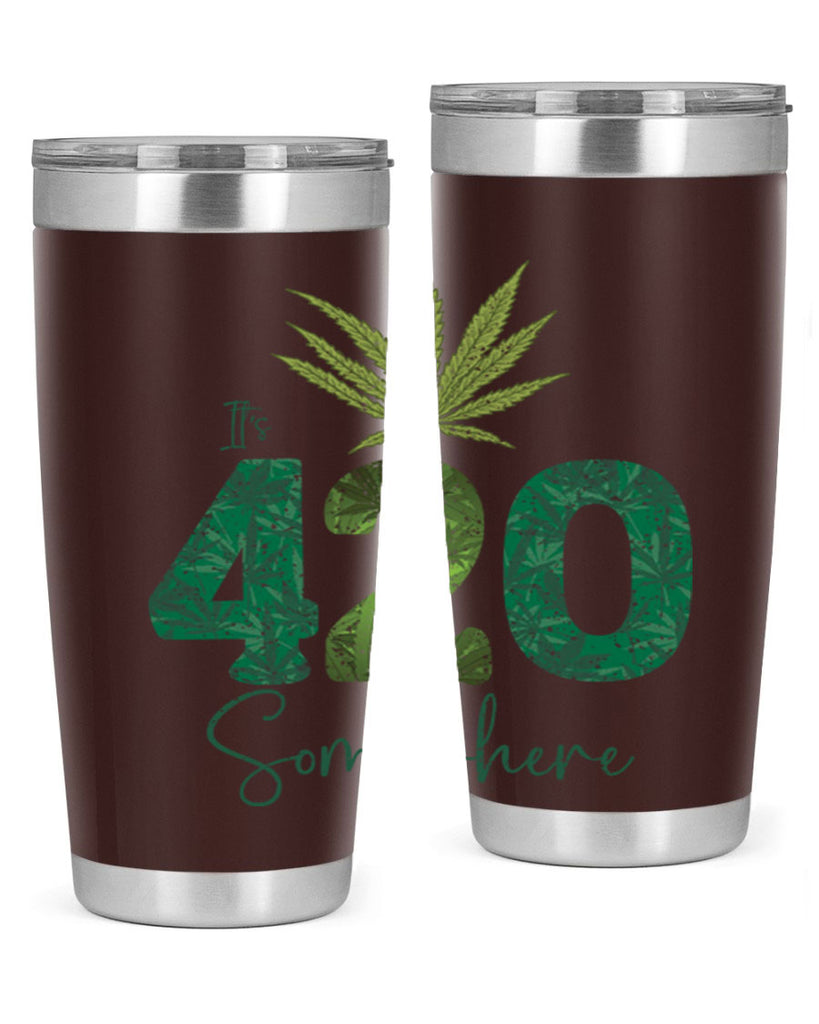 Its 420 Somewhere Sublimation 159#- marijuana- Tumbler