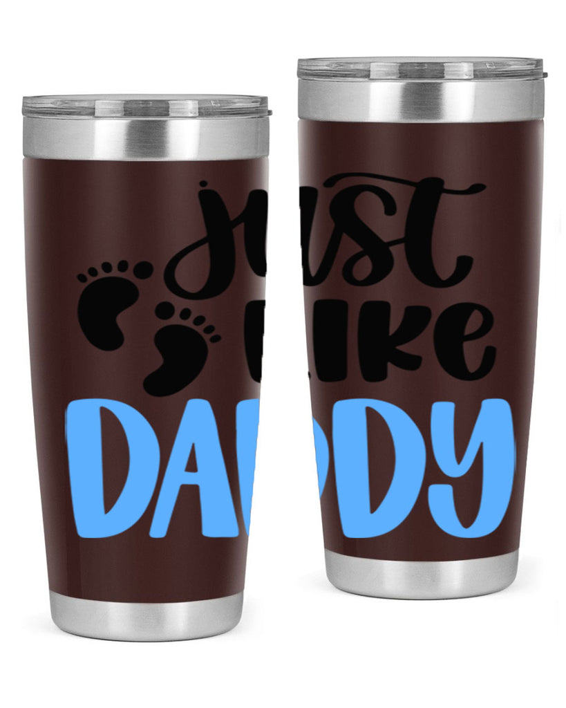 Just Like Daddy Style 77#- baby- tumbler