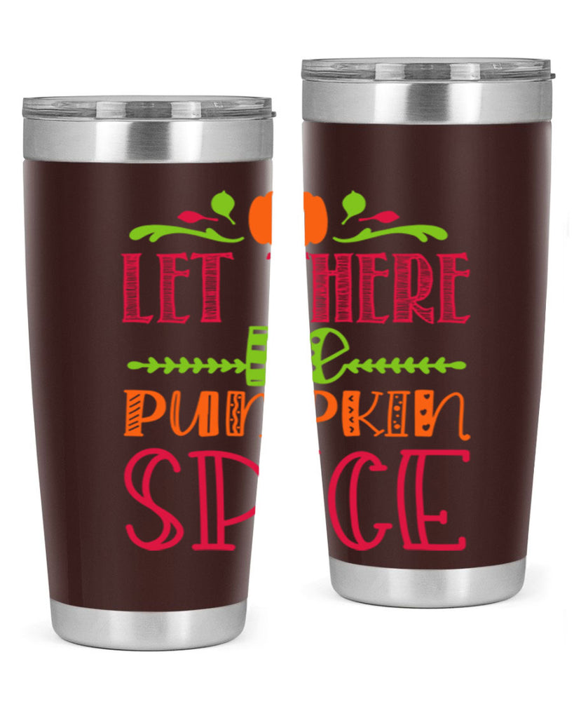 Let There Be Pumpkin Spice 402#- fall- Tumbler