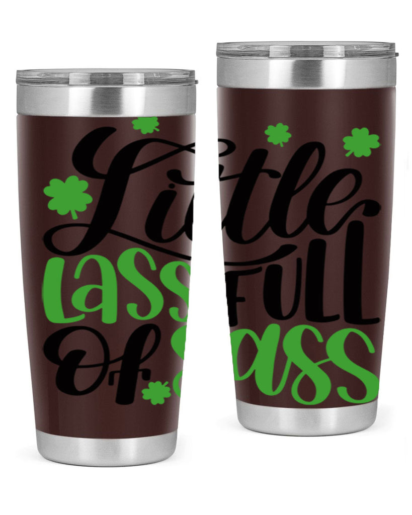 Little Lass Full Of Sass Style 69#- St Patricks Day- Tumbler