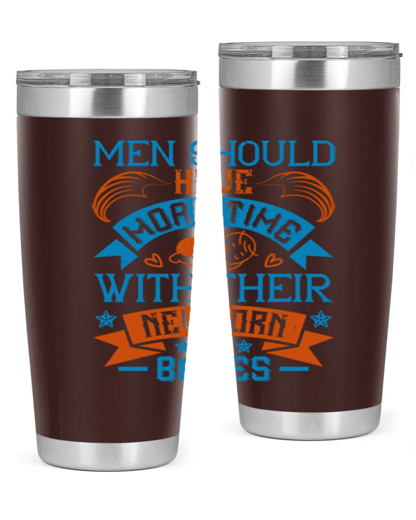 Men should have more time with their newborn babies Style 113#- baby- tumbler