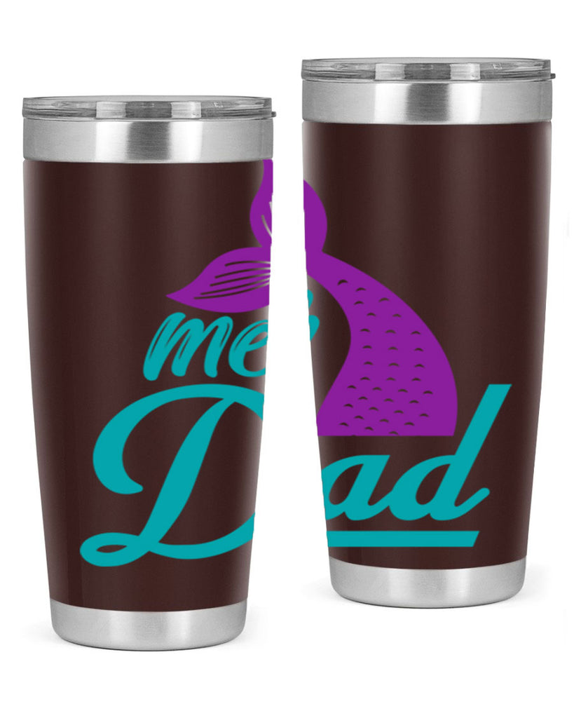 Mer Dad 325#- mermaid- Tumbler