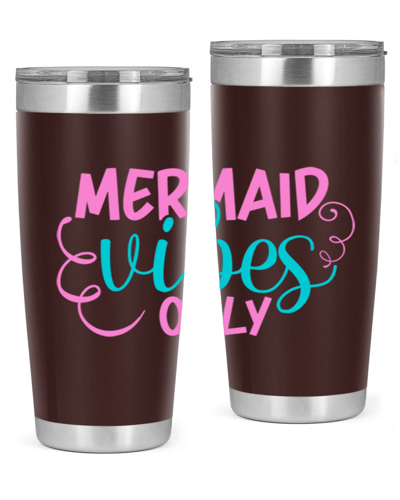 Mermaid Vibes Only 386#- mermaid- Tumbler