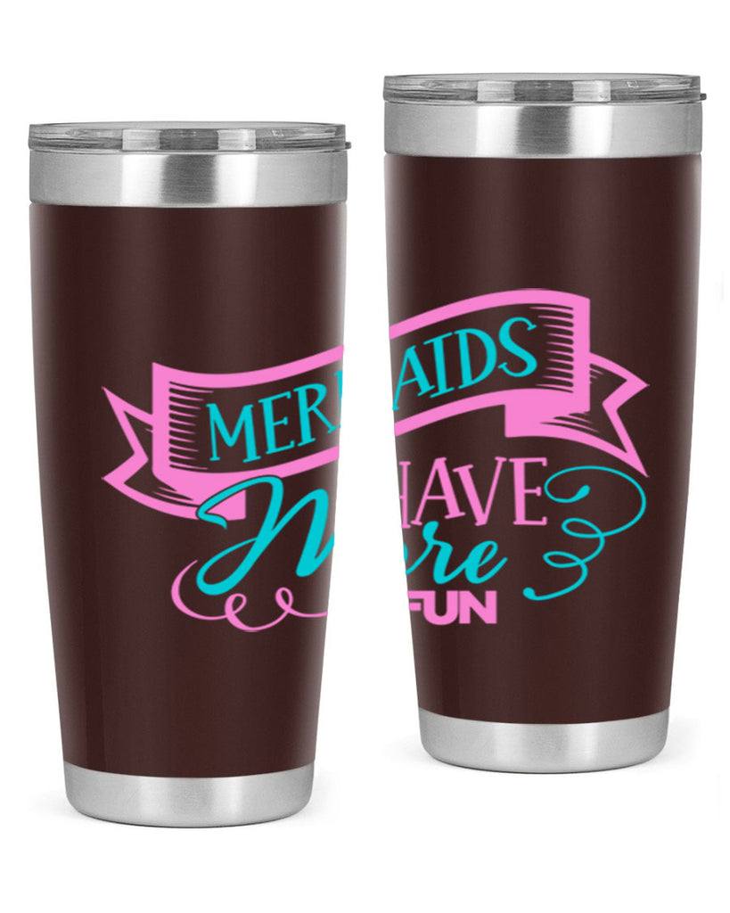 Mermaids Have More Fun 470#- mermaid- Tumbler