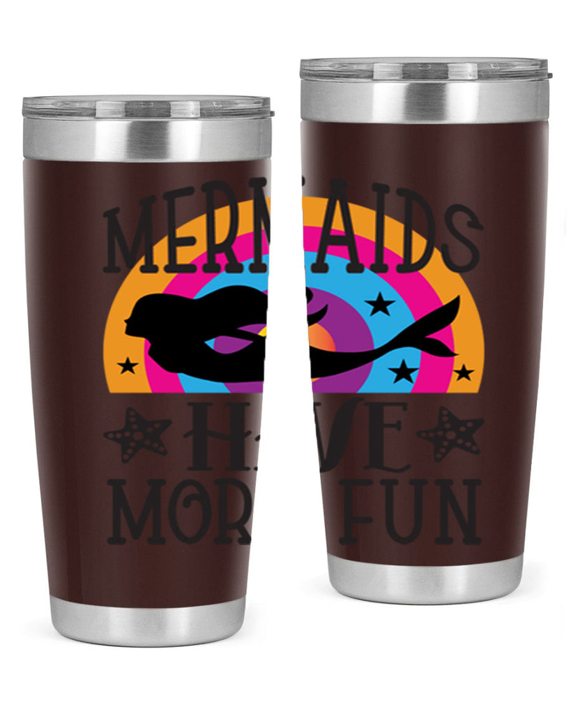 Mermaids have more fun 493#- mermaid- Tumbler