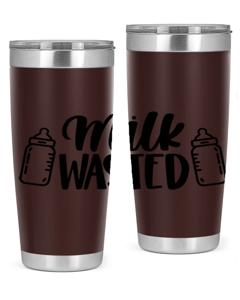 Milk Wasted Style 47#- baby- tumbler