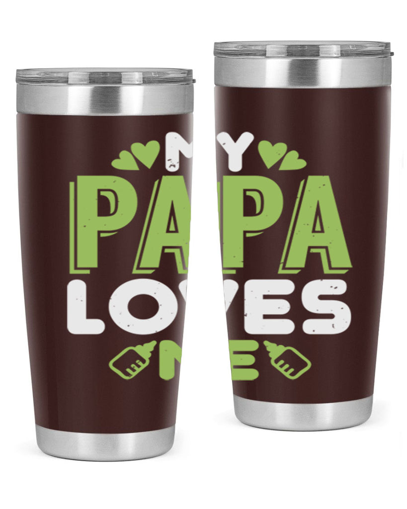 My Papa Loves Me Style 185#- baby- tumbler