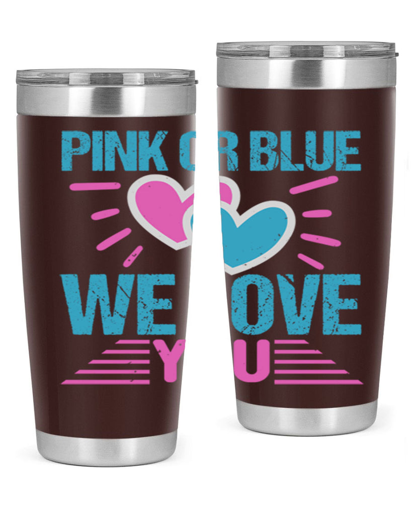 Pink or Blue we love you Style 177#- baby- tumbler