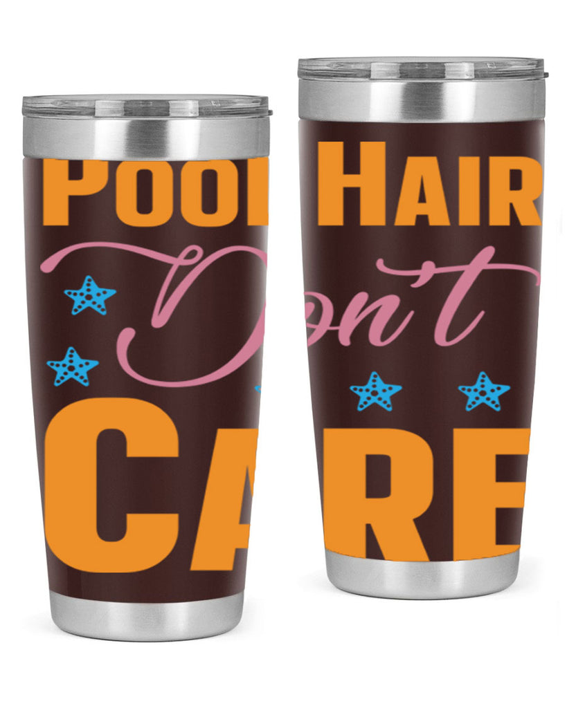 Pool Hair Dont Care 543#- mermaid- Tumbler