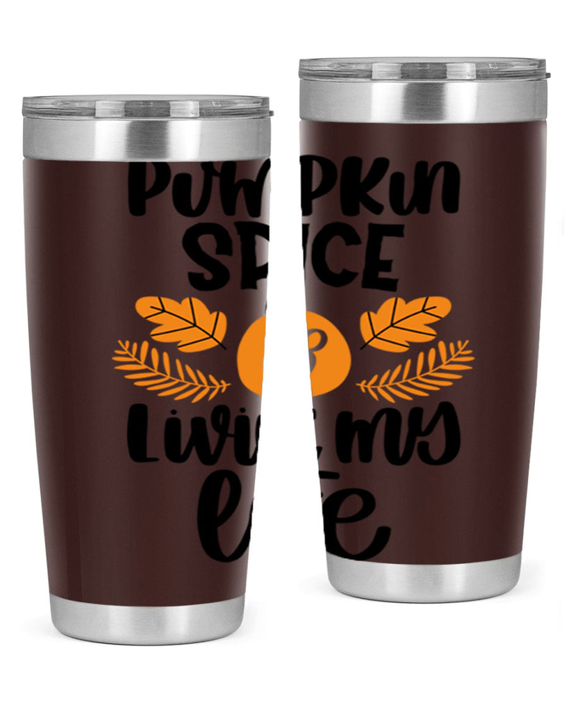 Pumpkin Spice and Livin My Life 505#- fall- Tumbler