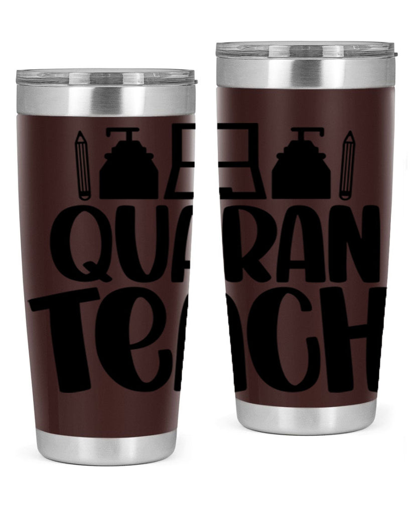 Quaranteach Style 57#- teacher- tumbler