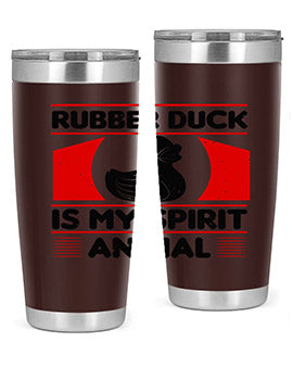 Rubber duck is my spirit animal Style 19#- duck- Tumbler