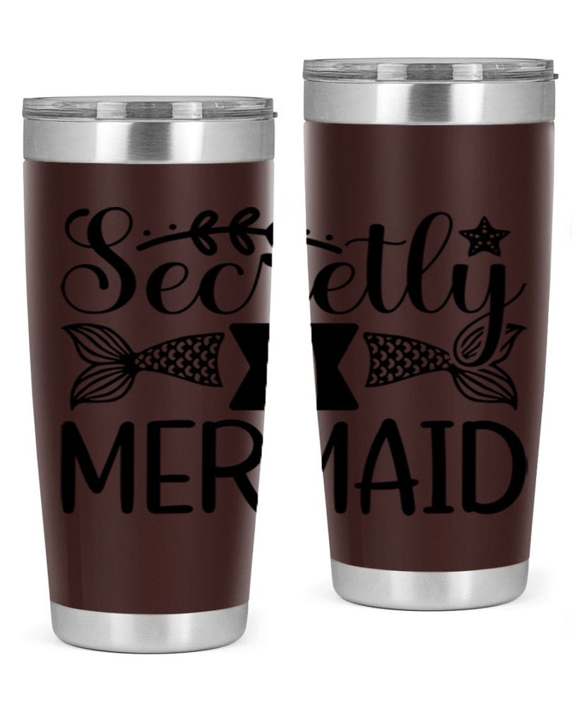 Secretly A Mermaid 581#- mermaid- Tumbler