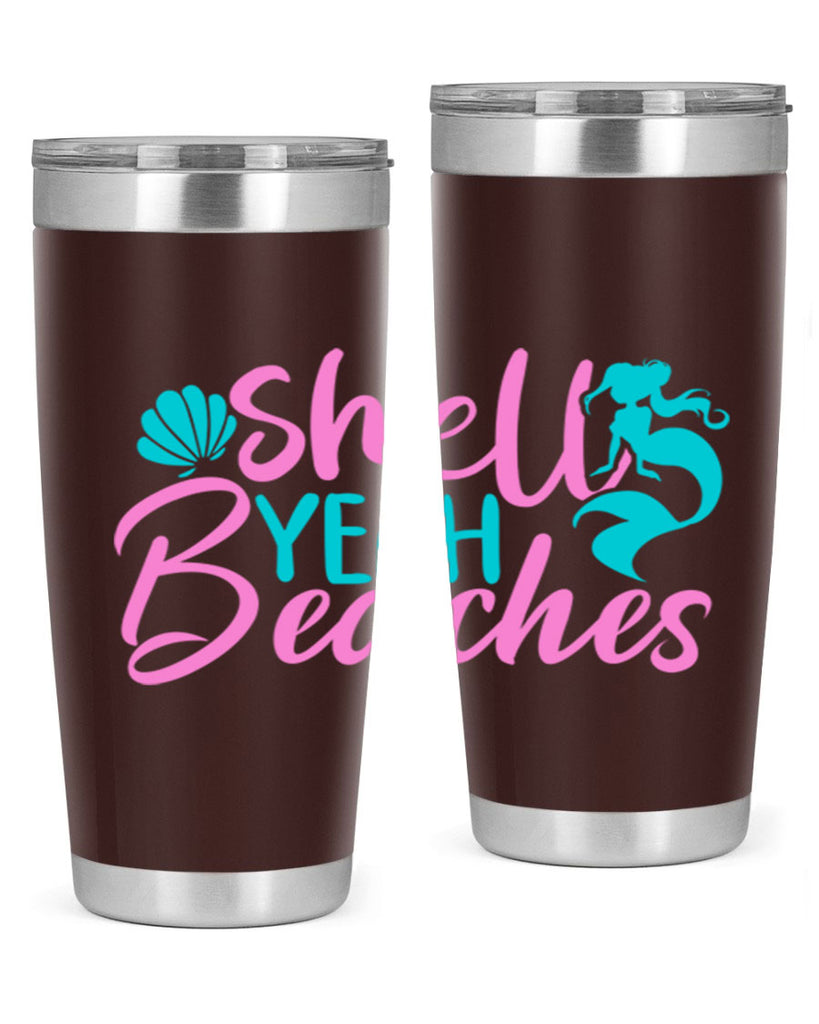 Shell Yeah Beaches 590#- mermaid- Tumbler