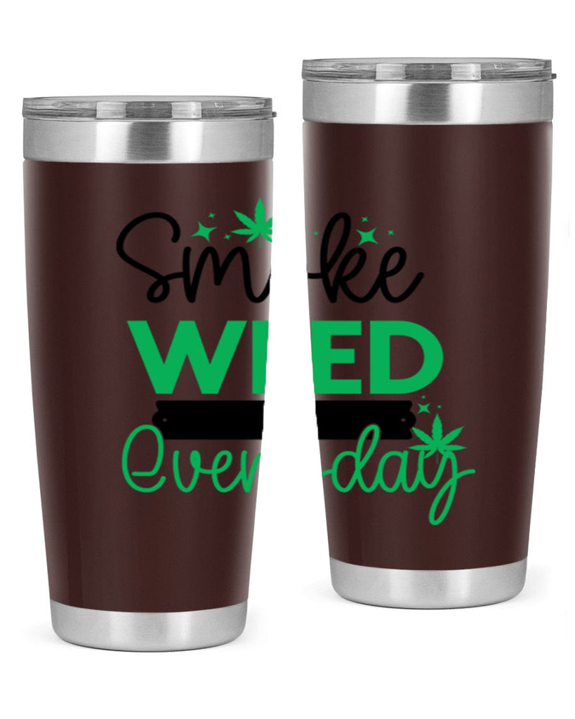 Smoke Weed Everyday 238#- marijuana- Tumbler