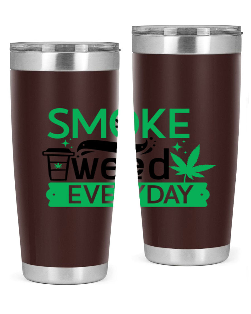 Smoke weed Everyday 245#- marijuana- Tumbler