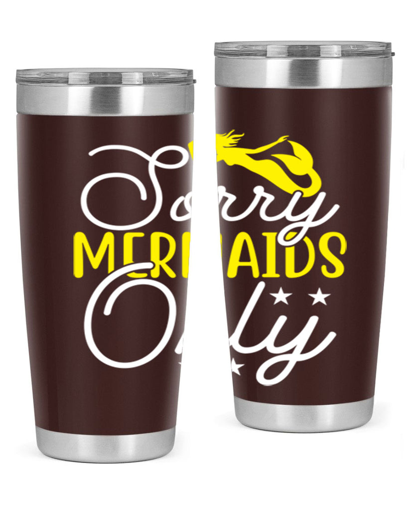 Sorry Mermaids Only 604#- mermaid- Tumbler