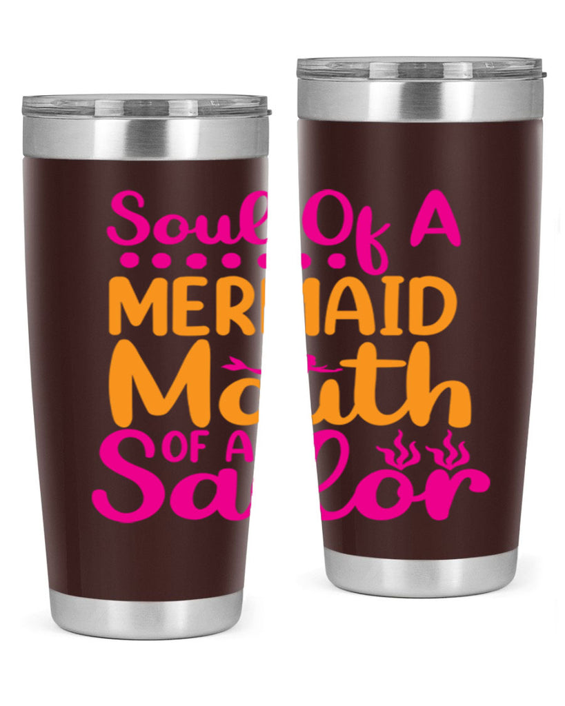 Soul Of A Mermaid Mouth Of A Sailor 619#- mermaid- Tumbler