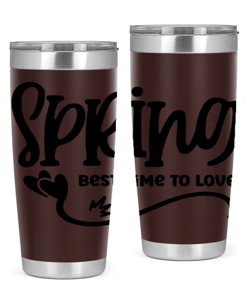 Spring Best Time to Love417#- spring- Tumbler