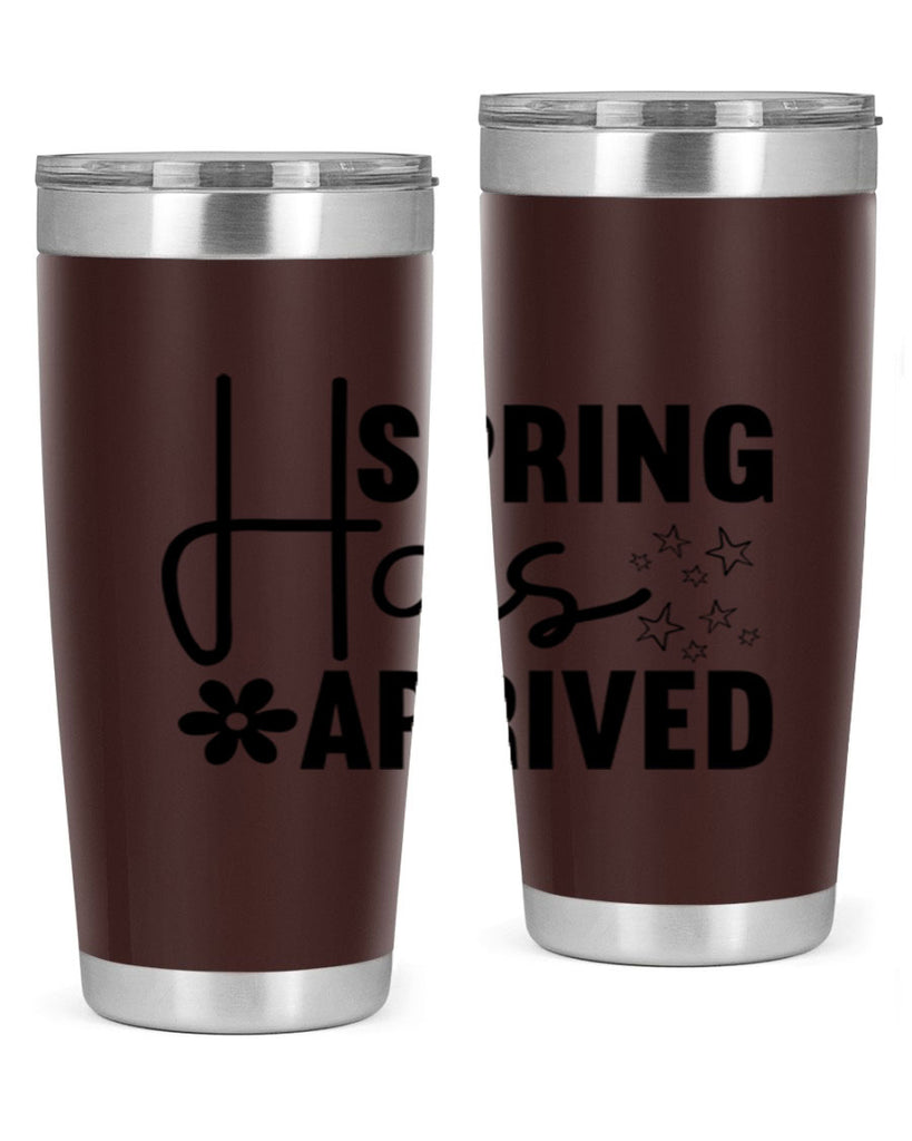 Spring Has Arrived 426#- spring- Tumbler