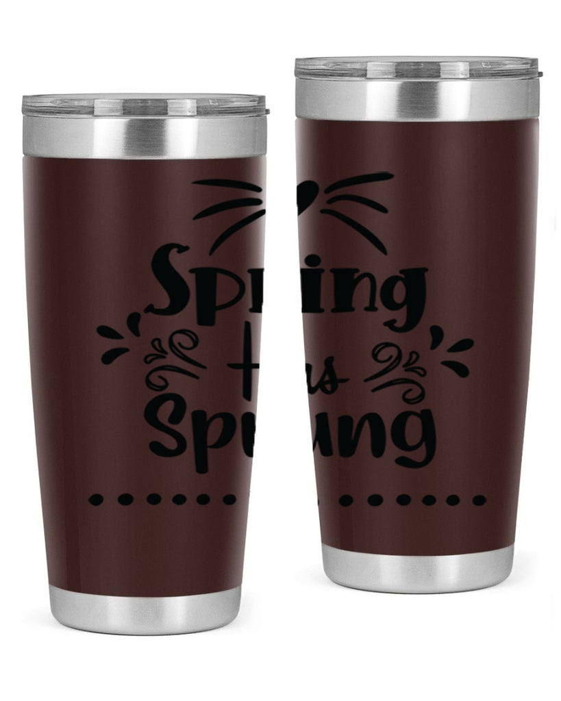 Spring Has Sprung 433#- spring- Tumbler