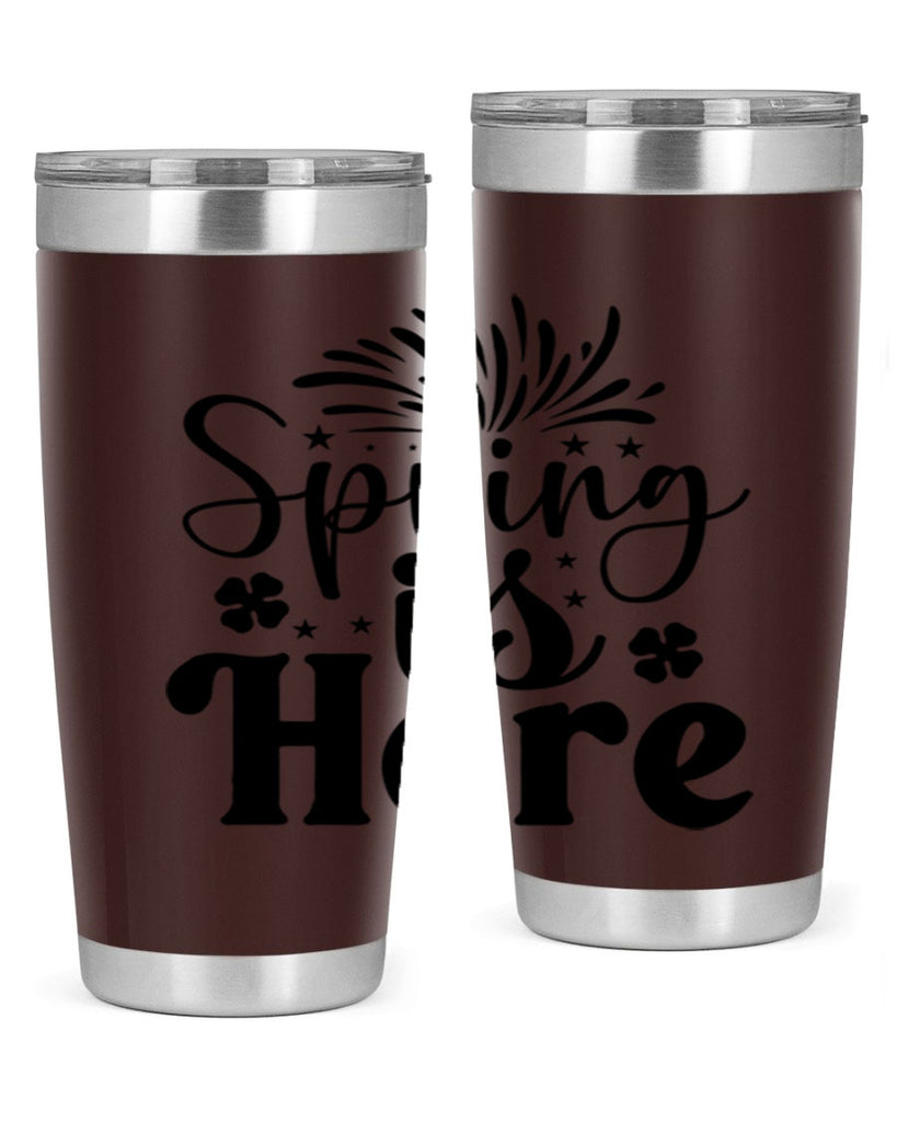 Spring Is Here 451#- spring- Tumbler