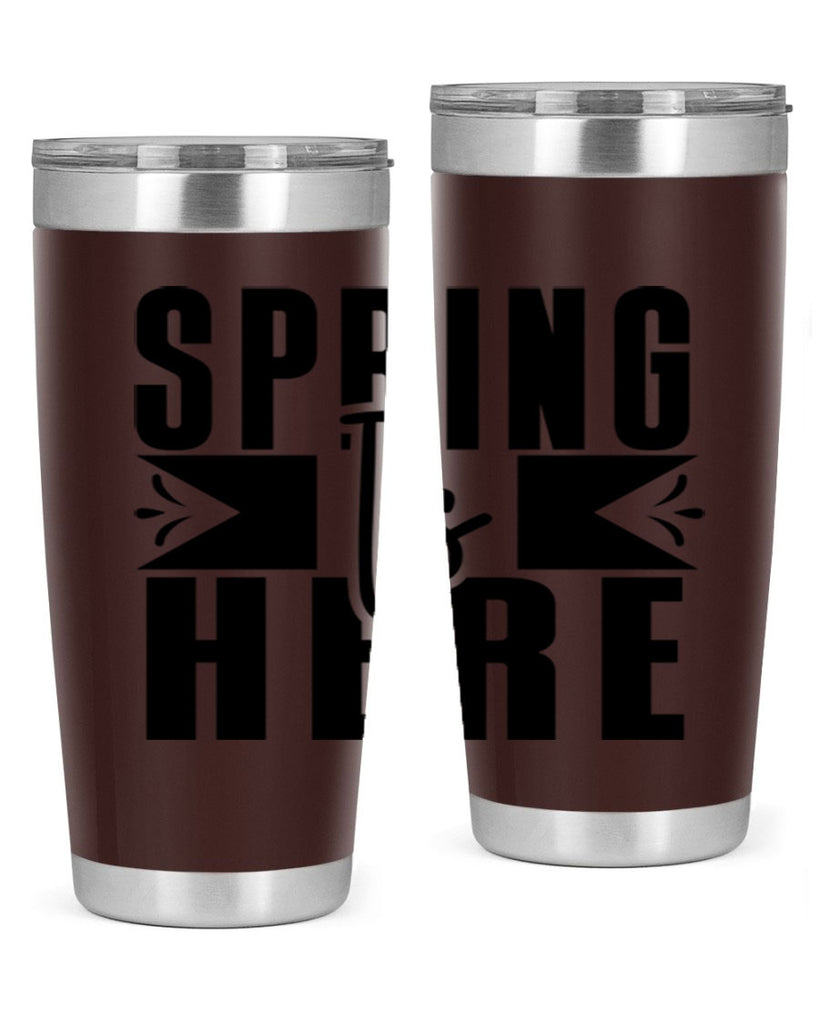 Spring Is Here 452#- spring- Tumbler
