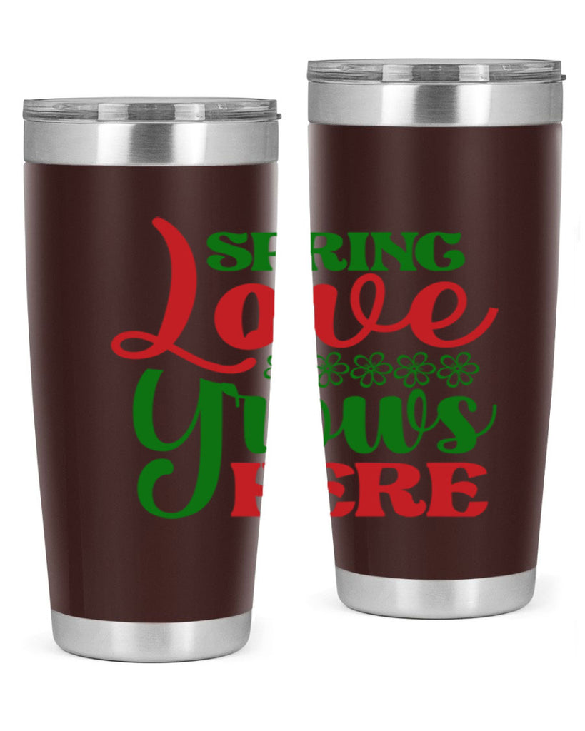 Spring Love Grows Here 512#- spring- Tumbler
