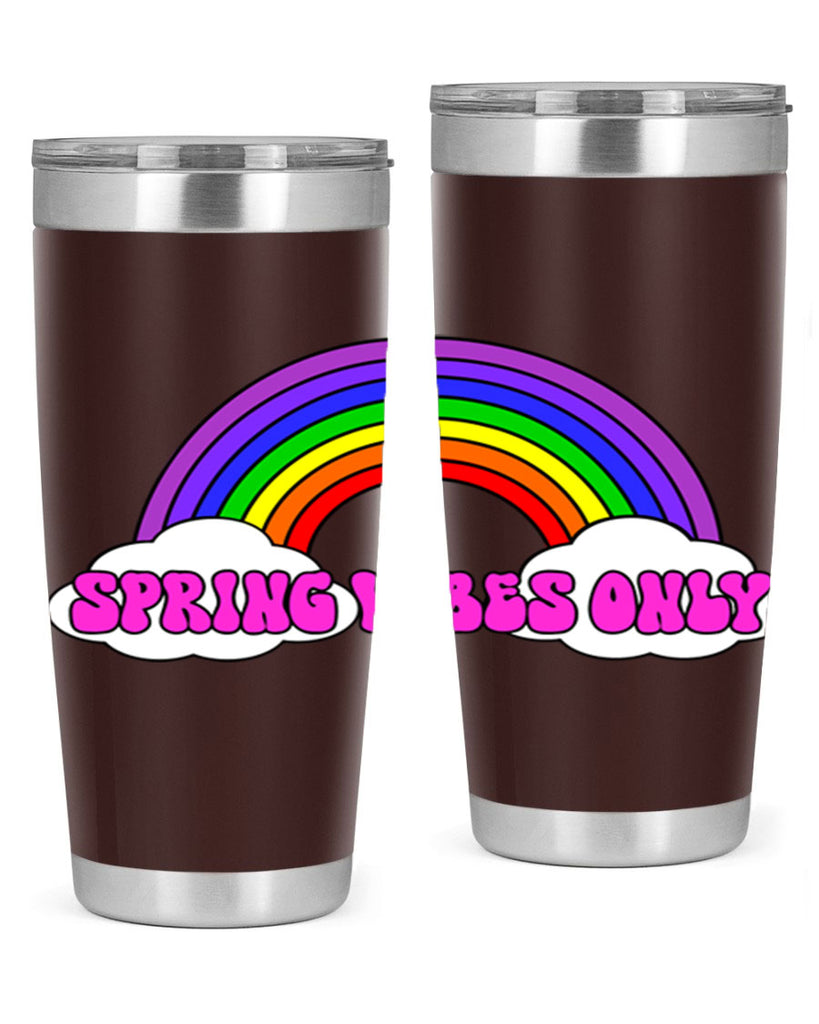 Spring Vibes Only477#- spring- Tumbler