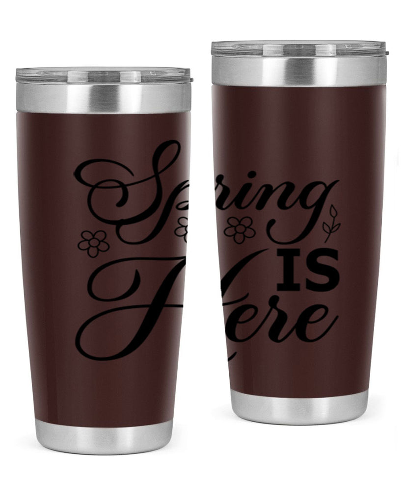 Spring is here  499#- spring- Tumbler