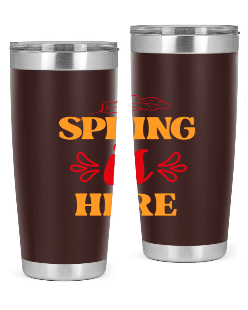 Spring is here 447#- spring- Tumbler