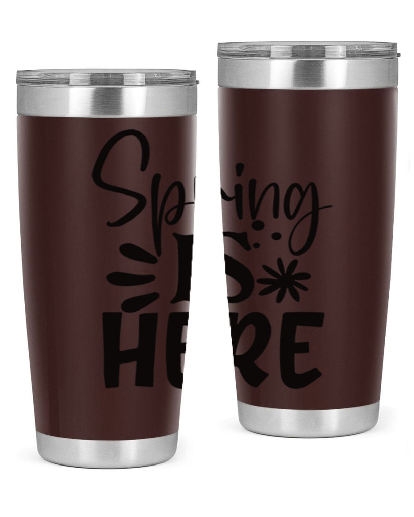 Spring is here 9#- spring- Tumbler