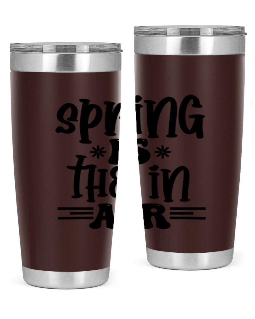 Spring is the in air 508#- spring- Tumbler