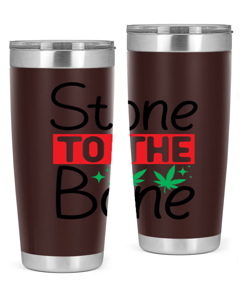 Stone to The Bone 251#- marijuana- Tumbler