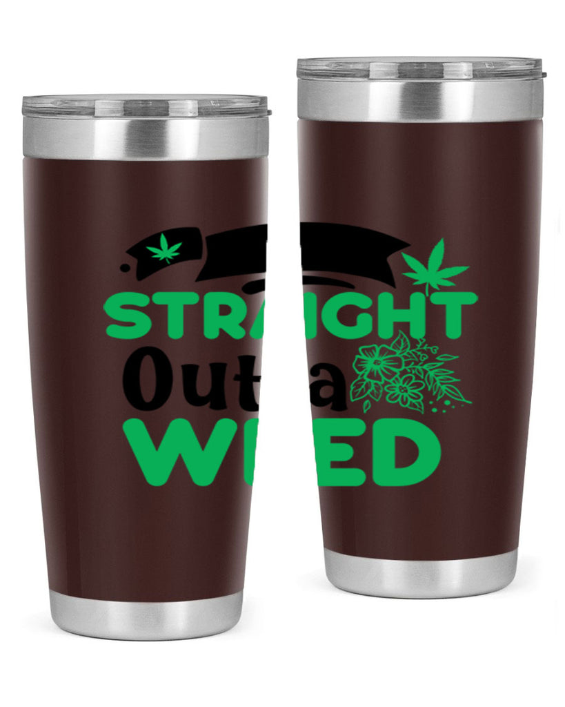 Straight Outta Weed 265#- marijuana- Tumbler