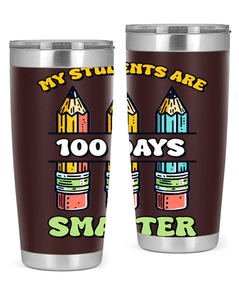 Teacher My Students Are 100 57#- 100 days of school- Tumbler