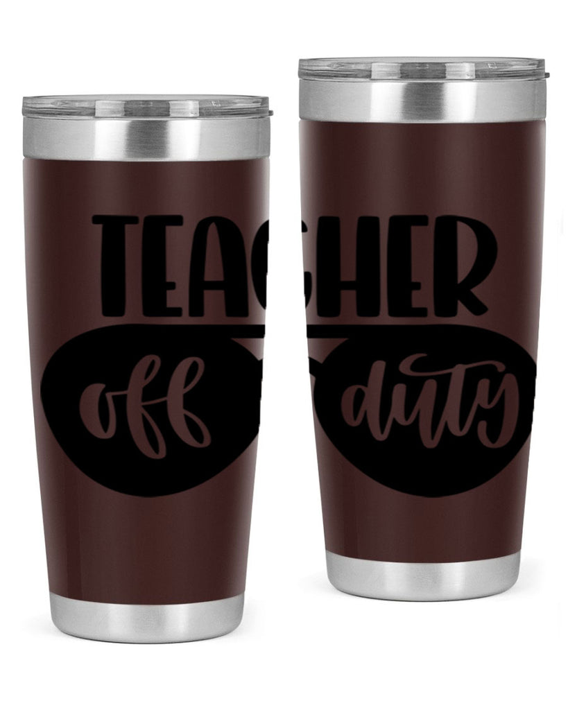 Teacher Off Duty Style 49#- teacher- tumbler