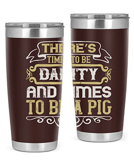 There’s times to be dainty and times to be a pig Style 18#- pig- Tumbler