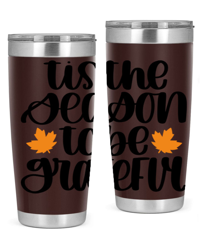 Tis The Season To Be Grateful 512#- fall- Tumbler