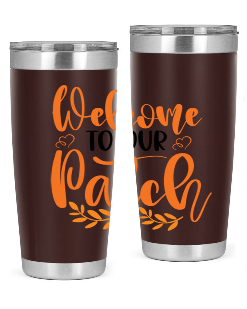 Welcome To Our Patch 633#- fall- Tumbler