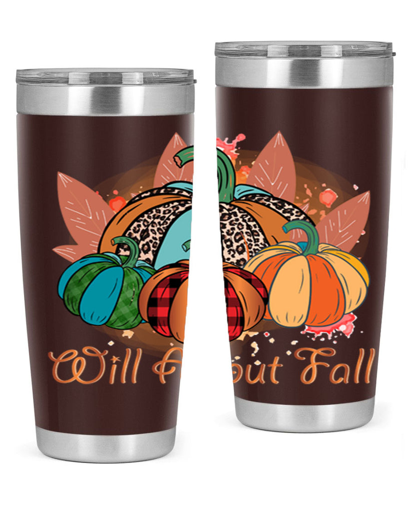 Will About Fall 646#- fall- Tumbler