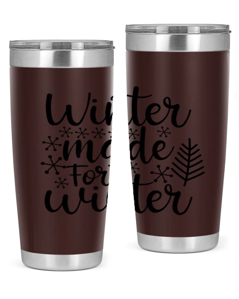 Winter Made For Winter 563#- winter- Tumbler