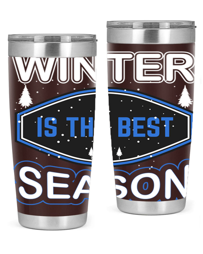 Winter is the Best Season 513#- winter- Tumbler