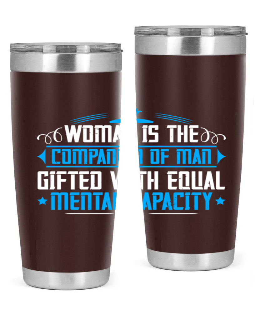 Woman is the companion of man gifted with equal mental capacity Style 17#- womens day- Tumbler