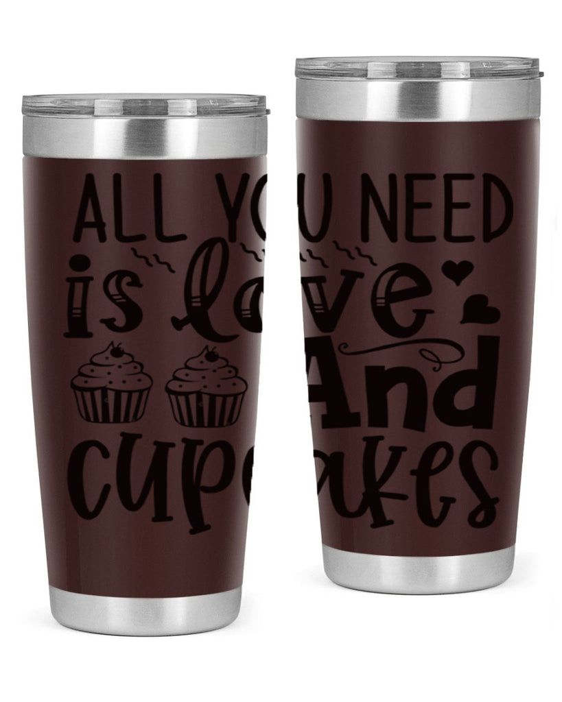 all you need is love and cupcakes 60#- kitchen- Tumbler