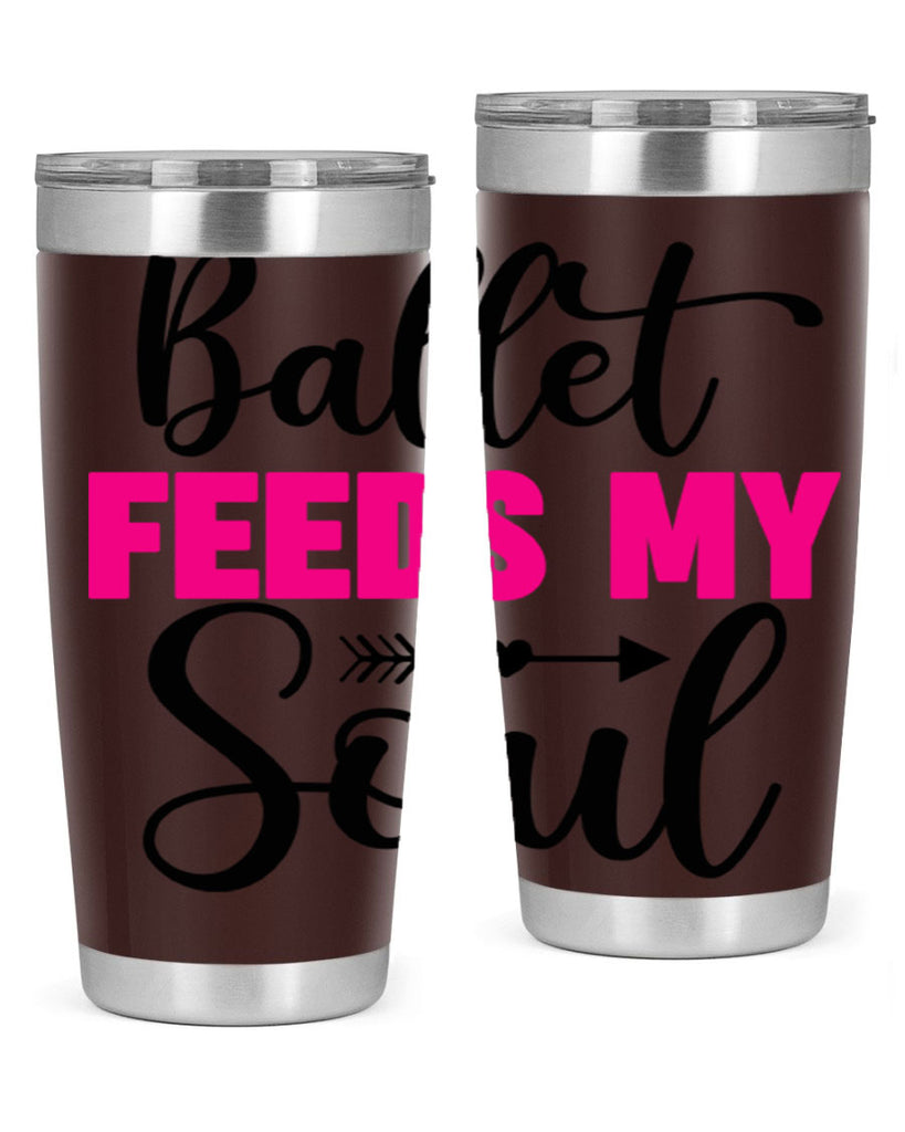 ballet feeds my soul 7#- ballet- Tumbler