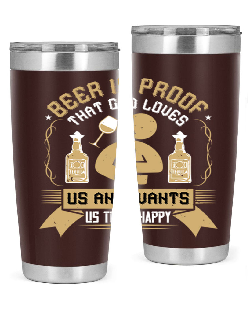 beer is proof that god loves us and wants us to be happy 23#- drinking- Tumbler