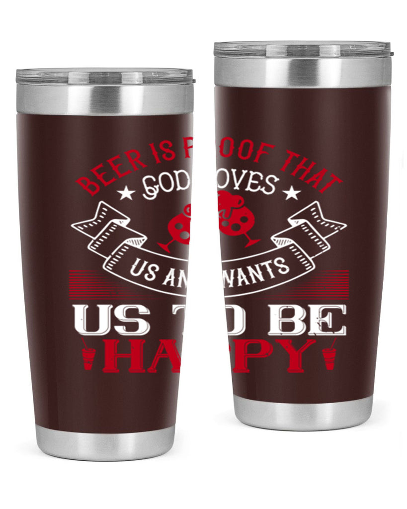 beer is proof that god loves us and wants us to be happy 34#- drinking- Tumbler